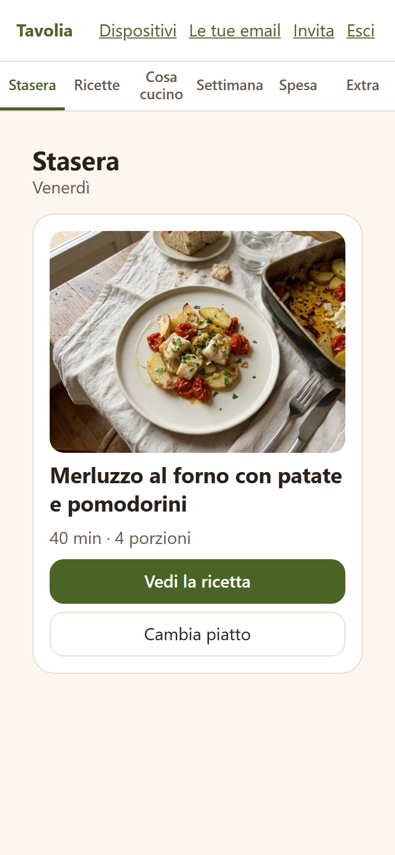 La schermata «Stasera» con la cena di oggi